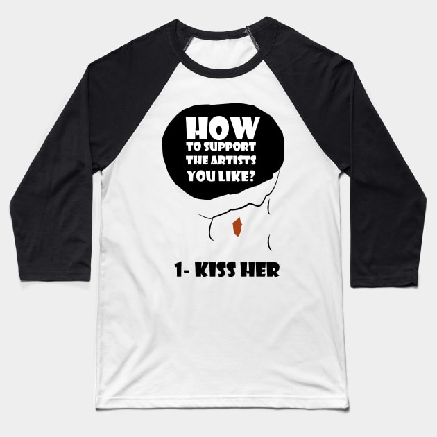 Kiss Her Baseball T-Shirt by strepho